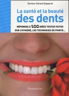  Achetez le livre d'occasion La santé et la beauté des dents sur Livrenpoche.com 