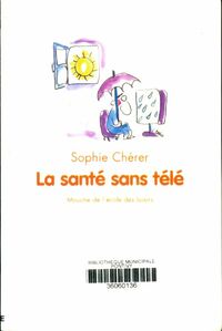  Achetez le livre d'occasion La santé sans télé de Sophie Chérer sur Livrenpoche.com 