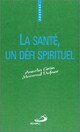  Achetez le livre d'occasion La santé, un défi spirituel de Anselm Grün sur Livrenpoche.com 