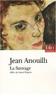  Achetez le livre d'occasion La sauvage de Jean Anouilh sur Livrenpoche.com 