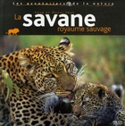  Achetez le livre d'occasion La savane royaume sauvage sur Livrenpoche.com 
