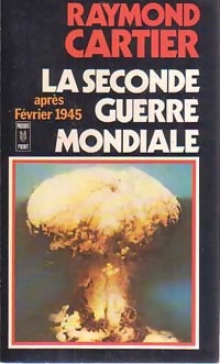  Achetez le livre d'occasion La seconde guerre mondiale Tome VI : Après février 1945 de Raymond Cartier sur Livrenpoche.com 