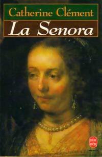 Achetez le livre d'occasion La senora de Catherine Clément sur Livrenpoche.com 
