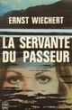  Achetez le livre d'occasion La servante du passeur de Ernst Wiechert sur Livrenpoche.com 