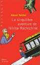  Achetez le livre d'occasion La singulière aventure de Nikita Rochtchine de Alexis Tolstoï sur Livrenpoche.com 