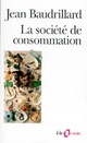  Achetez le livre d'occasion La société de consommation de Jean Baudrillard sur Livrenpoche.com 