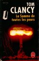  Achetez le livre d'occasion La somme de toutes les peurs Tome I  de Tom Clancy sur Livrenpoche.com 