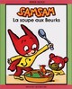  Achetez le livre d'occasion La soupe aux beurks de Serge Bloch sur Livrenpoche.com 