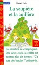 Achetez le livre d'occasion La soupière et la cuillère de Michaël Ende sur Livrenpoche.com 