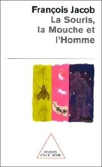  Achetez le livre d'occasion La souris, la mouche et l'homme de François Jacob sur Livrenpoche.com 