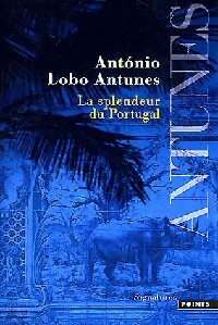  Achetez le livre d'occasion La splendeur du Portugal de Antonio Lobo Antunes sur Livrenpoche.com 