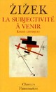  Achetez le livre d'occasion La subjectivité à venir de Slavoj Zizek sur Livrenpoche.com 