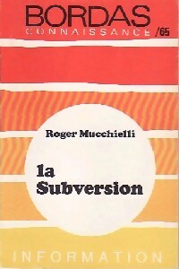  Achetez le livre d'occasion La subversion de Roger Mucchielli sur Livrenpoche.com 