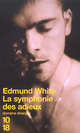  Achetez le livre d'occasion La symphonie des adieux de Edmund White sur Livrenpoche.com 