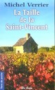  Achetez le livre d'occasion La taille de la Saint-Vincent de Michel Verrier sur Livrenpoche.com 