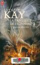 Achetez le livre d'occasion La tapisserie de Fionavar Tome III : La voie obscure de Guy Gavriel Kay sur Livrenpoche.com 