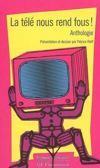  Achetez le livre d'occasion La télé nous rend fous ! de Patrice Kleff sur Livrenpoche.com 