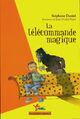  Achetez le livre d'occasion La télécommande magique de Stéphane Daniel sur Livrenpoche.com 
