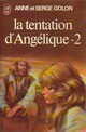  Achetez le livre d'occasion La tentation d'Angélique Tome II de Serge Golon sur Livrenpoche.com 