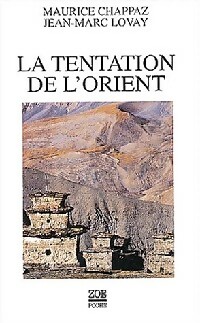  Achetez le livre d'occasion La tentation de l'Orient de Jean-Marc Chappaz sur Livrenpoche.com 