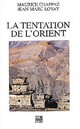  Achetez le livre d'occasion La tentation de l'Orient de Jean-Marc Lovay sur Livrenpoche.com 