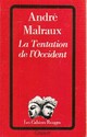  Achetez le livre d'occasion La tentation de l'occident de André Malraux sur Livrenpoche.com 