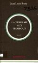  Achetez le livre d'occasion La terrasse aux bambous de Jean-Louis Bory sur Livrenpoche.com 