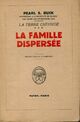  Achetez le livre d'occasion La terre chinoise Tome III : La famille dispersée de Suzanne Campaux sur Livrenpoche.com 
