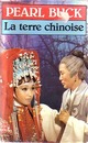  Achetez le livre d'occasion La terre chinoise de Pearl Buck sur Livrenpoche.com 