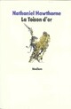  Achetez le livre d'occasion La toison d'or de Nathaniel Hawthorne sur Livrenpoche.com 