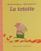  Achetez le livre d'occasion La tototte de Barbro Lindgren sur Livrenpoche.com 