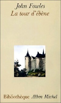  Achetez le livre d'occasion La tour d'ébène de John Fowles sur Livrenpoche.com 