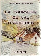  Achetez le livre d'occasion La tournerie du Val d'Ardières sur Livrenpoche.com 