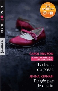  Achetez le livre d'occasion La trace du passé / Piégée par le destin de Carol Ericson sur Livrenpoche.com 
