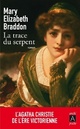  Achetez le livre d'occasion La trace du serpent de Mary-Elizabeth Braddon sur Livrenpoche.com 