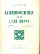  Achetez le livre d'occasion La tradition celtique dans l'art roman de Marcel Moreau sur Livrenpoche.com 