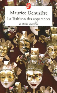  Achetez le livre d'occasion La trahison des apparences de Maurice Denuzière sur Livrenpoche.com 