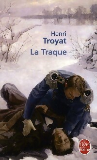  Achetez le livre d'occasion La traque de Henri Troyat sur Livrenpoche.com 