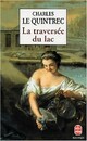  Achetez le livre d'occasion La traversée du lac de Charles Le Quintrec sur Livrenpoche.com 