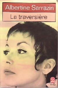  Achetez le livre d'occasion La traversière de Albertine Sarrazin sur Livrenpoche.com 