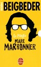  Achetez le livre d'occasion La trilogie Marc Marronnier de Frédéric Beigbeder sur Livrenpoche.com 