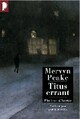  Achetez le livre d'occasion La trilogie de Gormenghast Tome III : Titus errant de Mervyn Peake sur Livrenpoche.com 