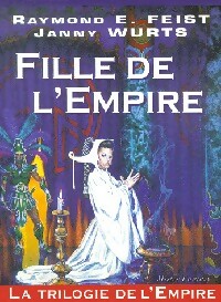  Achetez le livre d'occasion La trilogie de l'empire Tome I : Fille de l'empire de Janny Feist sur Livrenpoche.com 