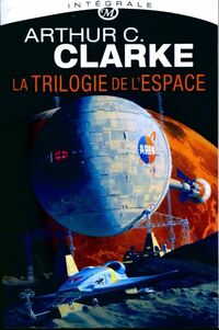  Achetez le livre d'occasion La trilogie de l'espace. L'intégrale de Arthur Charles Clarke sur Livrenpoche.com 