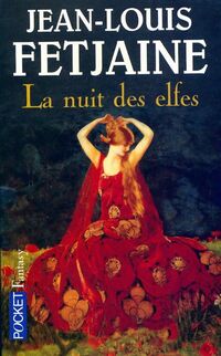  Achetez le livre d'occasion La trilogie des elfes Tome II : La nuit des elfes de Jean-Louis Fetjaine sur Livrenpoche.com 