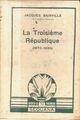  Achetez le livre d'occasion La troisième République (1870-1935) de Jacques Bainville sur Livrenpoche.com 