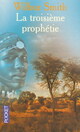  Achetez le livre d'occasion La troisième prophétie de Wilbur A. Smith sur Livrenpoche.com 