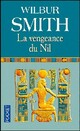  Achetez le livre d'occasion La vengeance du Nil de Wilbur A. Smith sur Livrenpoche.com 
