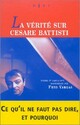  Achetez le livre d'occasion La vérité sur Cesare Batisti de Fred Vargas sur Livrenpoche.com 