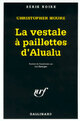  Achetez le livre d'occasion La vestale à paillettes d'Alualu de Christopher Moore sur Livrenpoche.com 